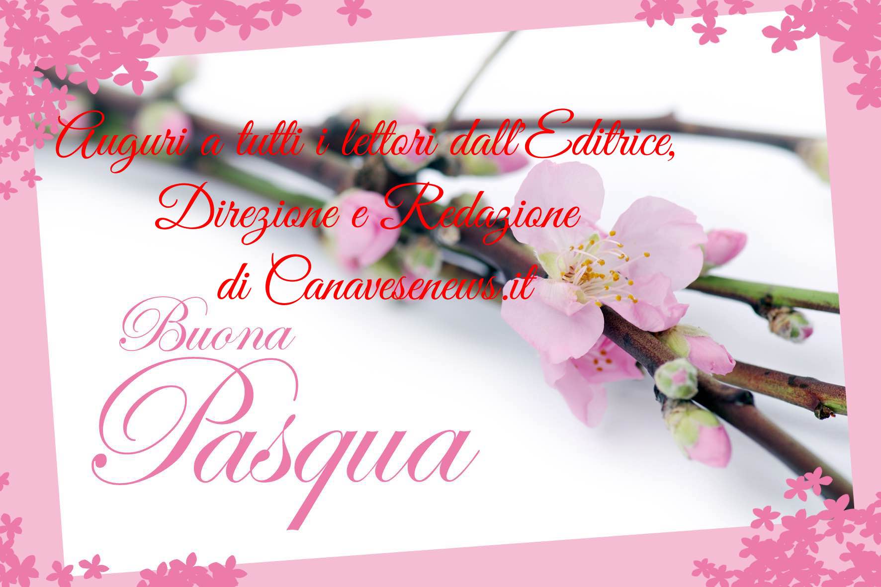 AUGURI DI BUONA PASQUA A TUTTI I LETTORI DI CANAVESENEWS.IT