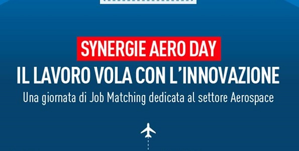 “Il lavoro vola con l’innovazione”: nel Synergie Aero Day si creano nuove opportunità