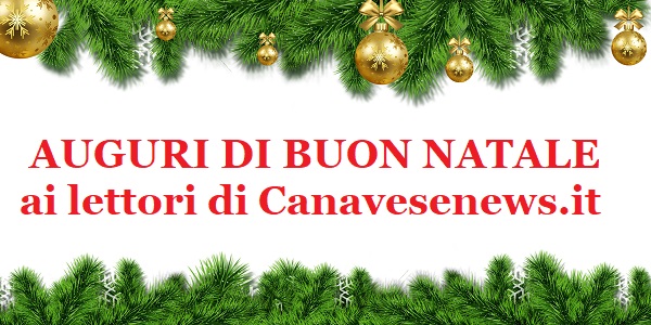 AUGURI DI BUON NATALE AI LETTORI DI CANAVESENEWS.IT!