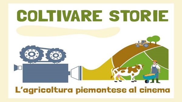 “Coltivare Storie. L’agricoltura piemontese al cinema”. La presentazione alla Mole Antonelliana