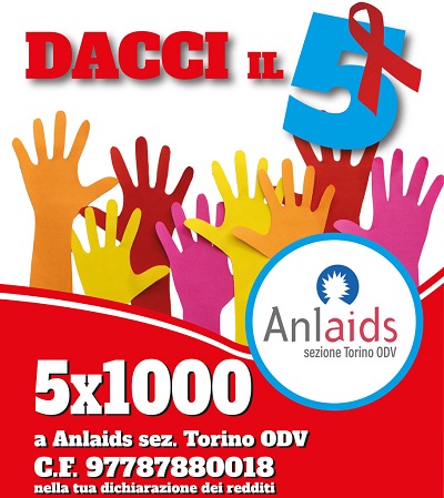 Con il 5X1000 all’ANLAIDS di Torino si combatte l’Aids e si sostengono i pazienti ammalati