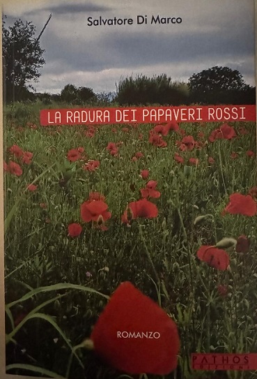 Chivasso, “La radura dei papaveri rossi”, il nuovo romanzo di Salvatore Di Marco tra memoria, guerra e umanità